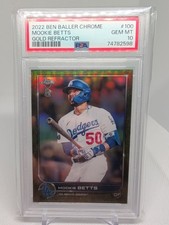 2022 Topps Chrome Ben Baller Edition Mookie Betts #100 Gold Refractor /50 PSA 10