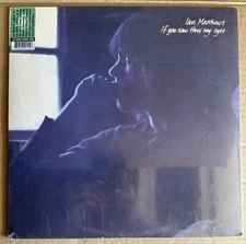 IAN MATTHEWS If You Saw Thro My Eyes LP Album 180g VINYL ROCK POP FOLK Cd SEALED