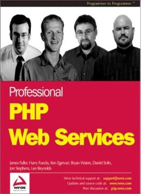 Professional PHP Web Services,James Fuller, Ken Egervari, Harry 