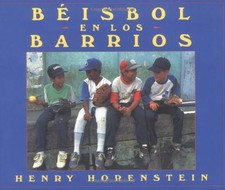 BEISBOL EN LOS BARRIOS (SPANISH EDITION) By Henry Horenstein & Alma Flor Ada VG+