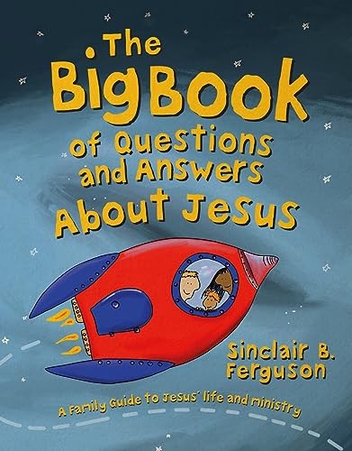 The Big Book of Questions and Answers about Jesus: A Family Guid