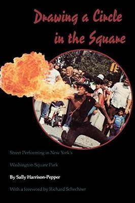 Drawing a Circle in the Square: Street Performing in New York's 