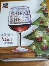 NEW SHIRAZ ON THE SHELF, A CHRISTMAS WINE TRADITION! DENA BLIZZARD Funny Gift
