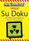 New York Post Toxic Su Doku : 150 Easy to Medium Puzzles by HarperCollins Publishers Ltd. Staff (2011, Paperback)