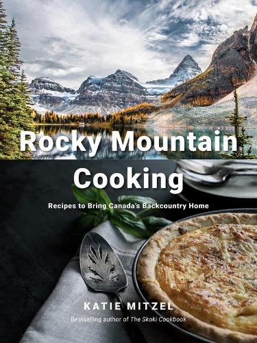 Katie Mitzel Rocky Mountain Cooking (Copertina rigida)