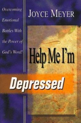 Help Me, I'm Depressed by Meyer, Joyce