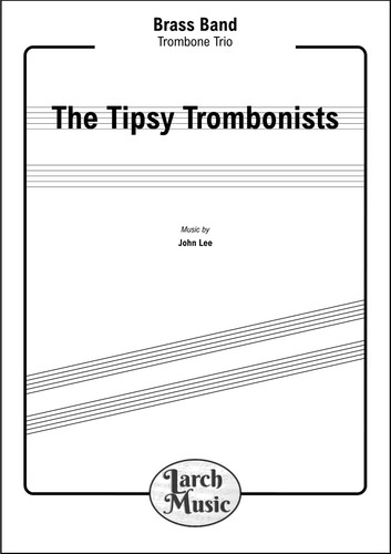 The Tipsy Trombonists - Trombone Trio & Brass Band Score & Parts - Picture 1 of 5