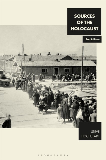Sources of the Holocaust by Steve  Hochstadt (Paperback Book)