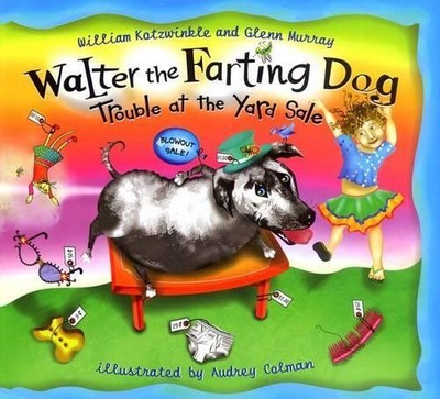 Walter the Farting Dog: Trouble at the Yard Sale by Murray, Glenn 0525472177