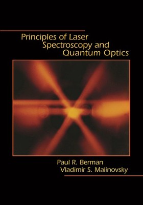 Principles of Laser Spectroscopy and Quantum Optics ~ Paul R ... 9780691140568
