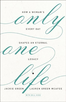 Only One Life: How a Woman's Every Day Shapes an Eterna - Paperback / softback N