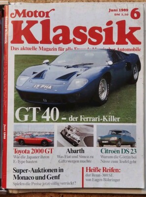 Motor Klassik 6/1989 - Ford GT 40, Toyota 2000 GT, DS 23, u.a. - gut erhalten