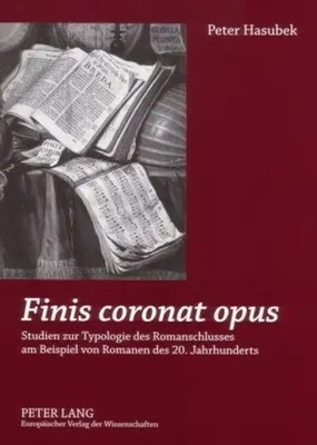Peter Hasubek | Finis coronat opus | Taschenbuch | Deutsch | Peter Lang