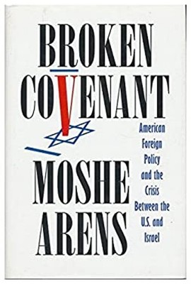 Broken Covenant Hardcover Moshe. Arens