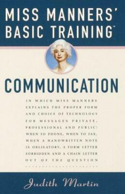 Miss Manners' Basic Training: Communication - Hardcover By Martin, Judith - GOOD