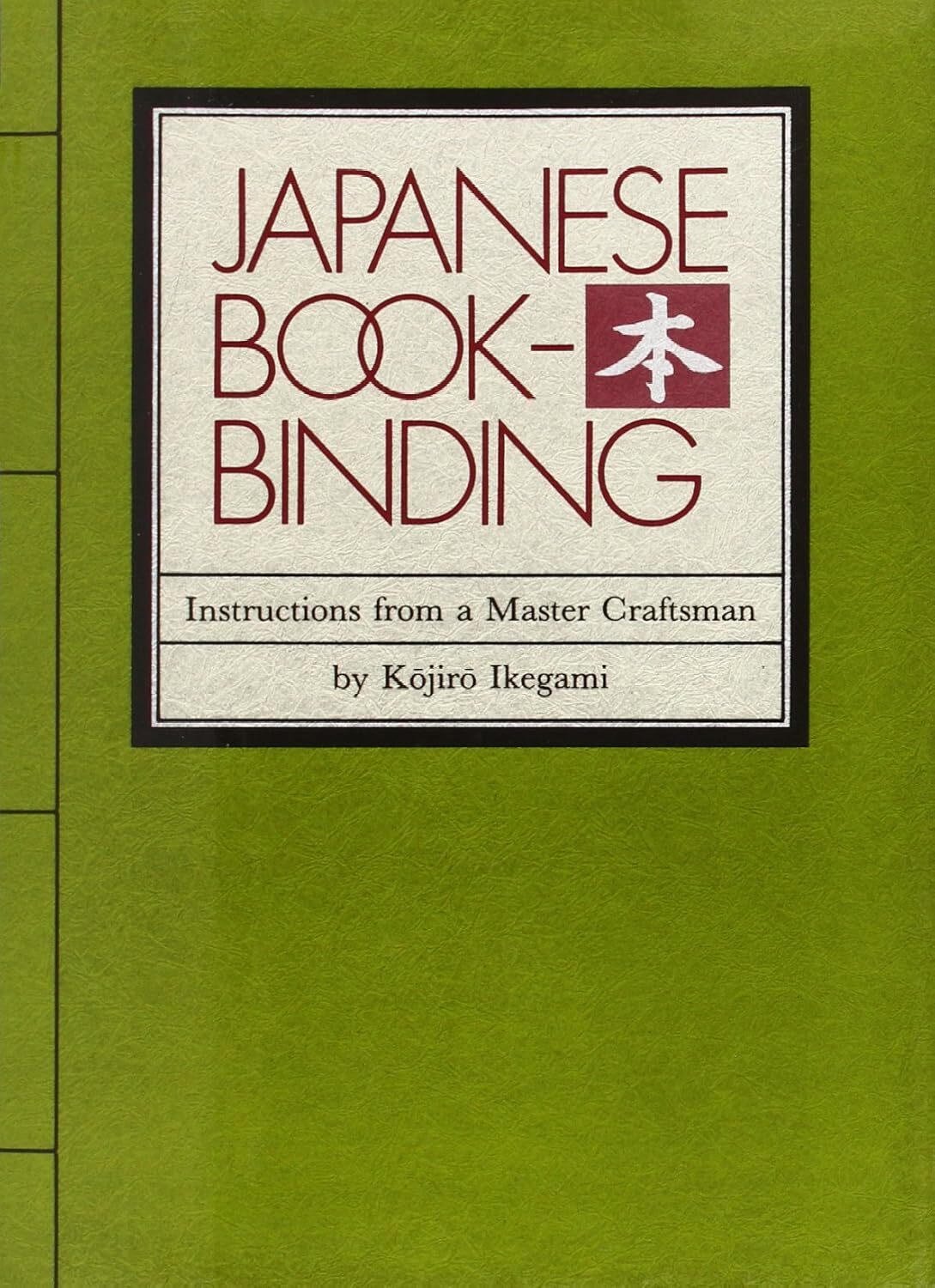 9780834801967 Japanese Bookbinding: Instructions From A Master Craftsman - Kojir