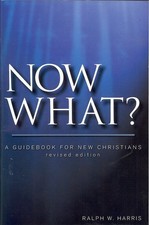 Now What, a Guidebook for New Christians - pamphlet Harris, Ralph W.