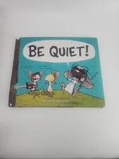 Be Quiet! by Higgins, Ryan T.