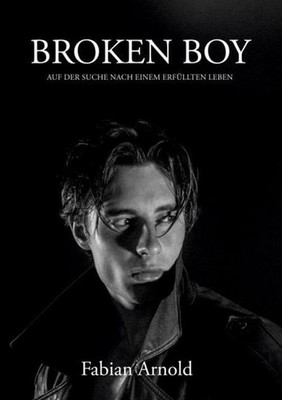 Broken Boy Fabian Arnold