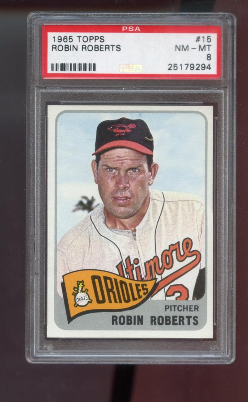 1965 Topps #15 Robin Roberts PSA 8 Graded Baseball Card MLB Baltimore Orioles