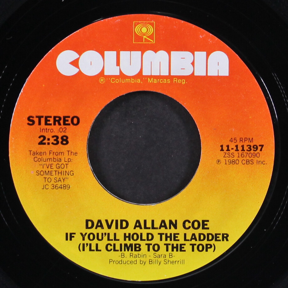DAVID ALLAN COE: if you hold the ladder / take it easy rider