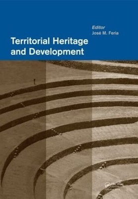 Territorial Heritage and Development by José Maria Feria 9780415621458 NEW