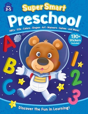 Super Smart Workbook: Preschool-Covers 8 essential subjects and makes learni...
