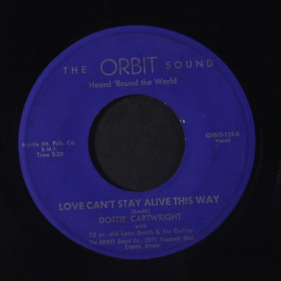DOTTIE CARTWRIGHT: love can't stay alive this way / i'm gonna tell you good-bye