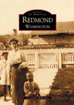 Redmond (Images of America (Arcadia Publishing)) - Paperback NEW Malowney, Georg