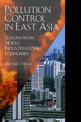 Pollution Control in East Asia: Lessons from Newly Industrializing Economies by