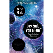 Das Ende von allem*: * astrophysikalisch betr...