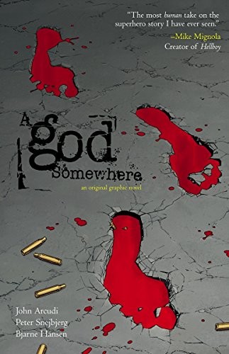 A GOD SOMEWHERE (NEW EDITION) By John Arcudi & Peter Snejbjerg *Mint Condition*