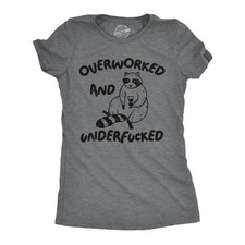 Womens Funny T Shirts Overworked And Underfucked Sarcastic Graphic Novelty Tee