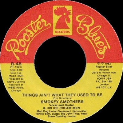 Smokey Smothers & His Ice Cream Men - Things Ain't What They Used To Be / Black