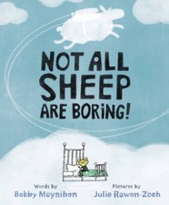Not All Sheep Are Boring - Hardcover By Moynihan, Bobby - VERY GOOD