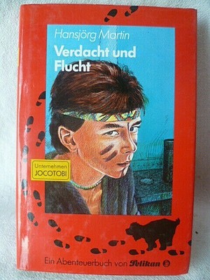 Verdacht und Flucht   Hansjörg Martin Abenteuerbuch von Pelikan