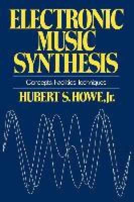 Electronic Music Synthesis - Concepts, Facilities, Techniques