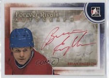 2012-13 ITG Forever Rivals Series Auto Brian Engblom #A-BE Auto 4f5