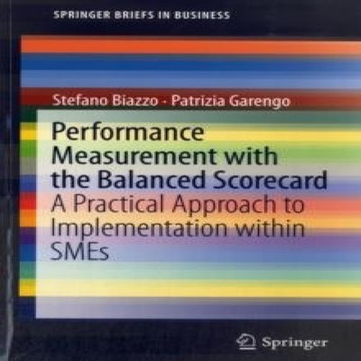 Performance Measurement with the Balanced Scorecard A Practical A