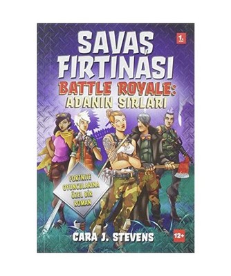 Sava? F?rt?nas? Battle Royal - Adan?n S?rlar?, Cara J. Stevens