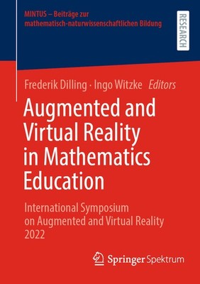 Augmented And Virtual Reality In Mathematics Education: Inte...