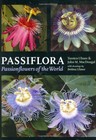 PASSIFLORA: PASSIONFLOWERS OF THE WORLD By Torsten Ulmer & John M. Macdougal VG