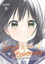 Senpai Is an Otokonoko 2 : My Crossdressing Classmate, Paperback by Pom; Webt...