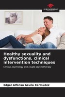 Edgar Alfonso AcuñA BermúDez | Healthy Sexuality And Dysfunctions, Clinical...