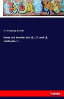 Kunst Und Kunstler Des 16., 17. Und 18. Jahrhunderts | Buch | 9783742804402