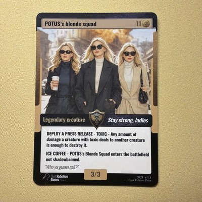 Quiet Rebellion Games POTUS's Blonde Squad Legendary Creature Toxic 11