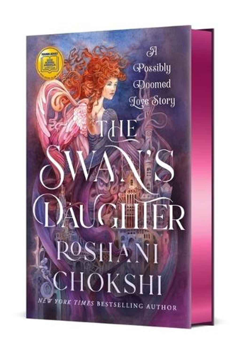 The Swan's Daughter: A Possibly Doomed Love Story by Roshani Chokshi (English) H