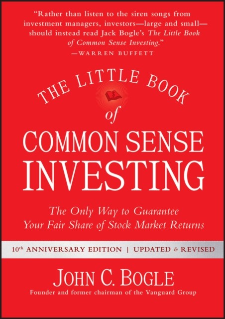 The Little Book of Common Sense Investing by John C. Bogle (Hardback Book)