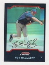 2004 BOWMAN CHROME REFRACTOR ROY HALLADAY TORONTO BLUE JAYS #144