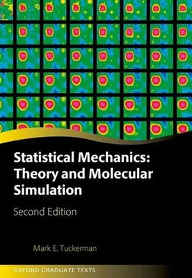 Statistical Mechanics: Theory and Molecular Simulation | Mark E. Tuckerman